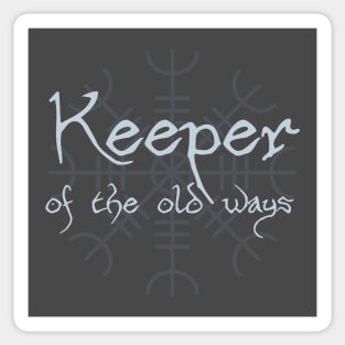 Keeper of the Old Ways Sticker